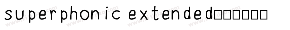 superphonic extended字体转换